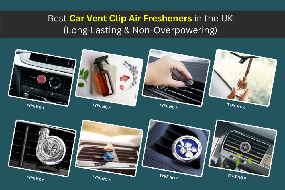 Best Car Vent Clip Air Fresheners in the UK (Long-Lasting & Non-Overpowering)